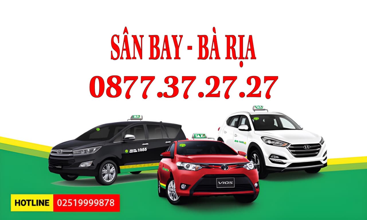 Grab Taxi Sân Bay Tân Sơn Nhất Đi Bà Rịa Giá Chỉ Từ 900k, Taxi 4 - 7 Chỗ