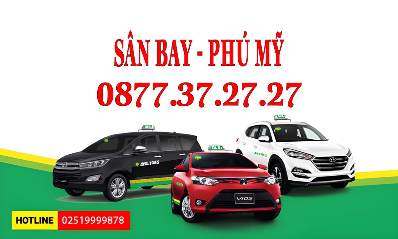 Grab Taxi Sân Bay Tân Sơn Nhất Đi Phú Mỹ Bà Rịa Giá Chỉ Từ 800k, Taxi 4 - 7 Chỗ