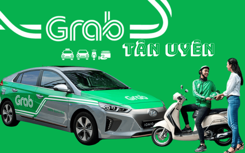 Grab Tân Uyên Bình Dương – Đặt Grab taxi, xe máy 24/7