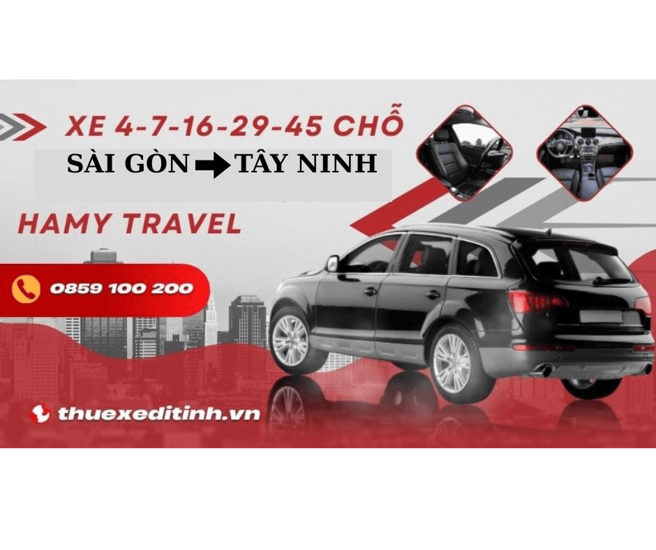 Thuê xe 4.7.16.29.45 chỗ và Limousine đi Tây Ninh