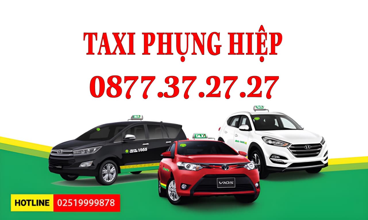 Taxi Phụng Hiệp, Taxi Đưa Đón Sân Bay & Sài Gòn Giá Rẻ, Gọi 0559023567 Để Đặt Taxi