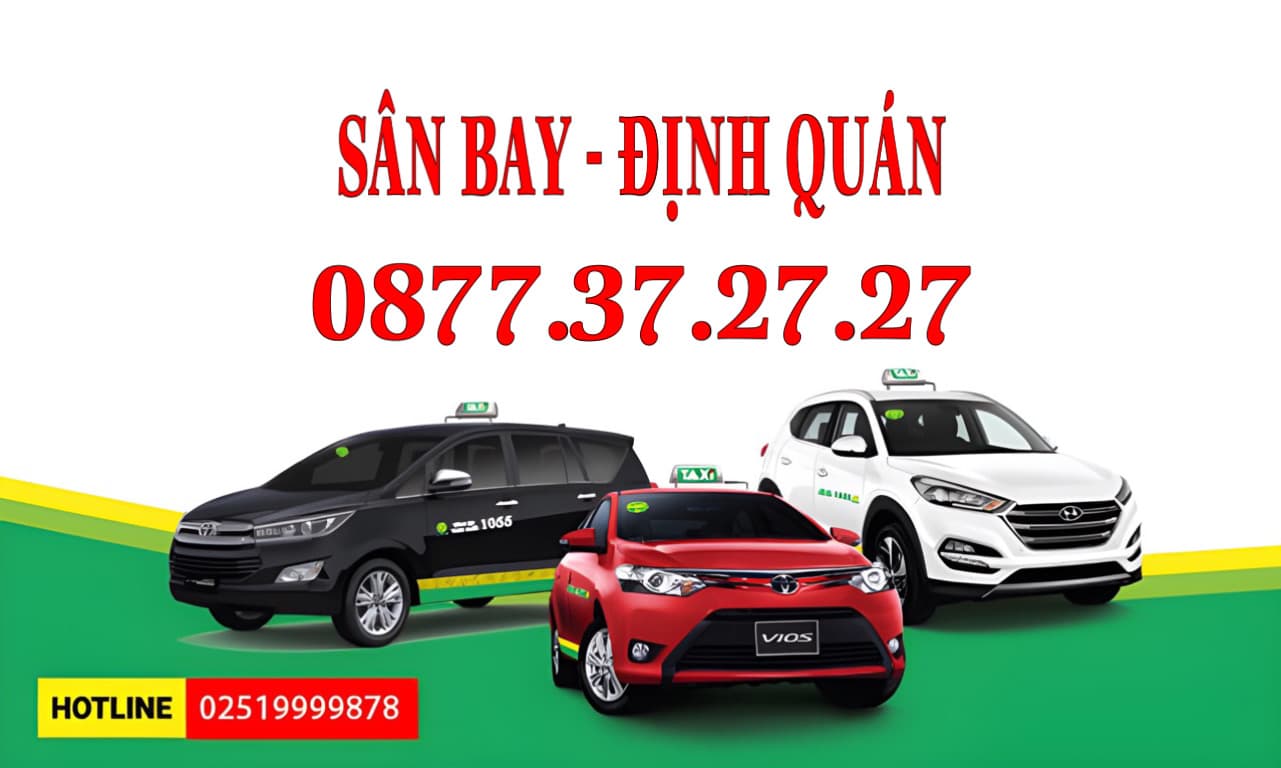 Grab Taxi Sân Bay Tân Sơn Nhất Đi Định Quán, Taxi 4 - 7 Chỗ