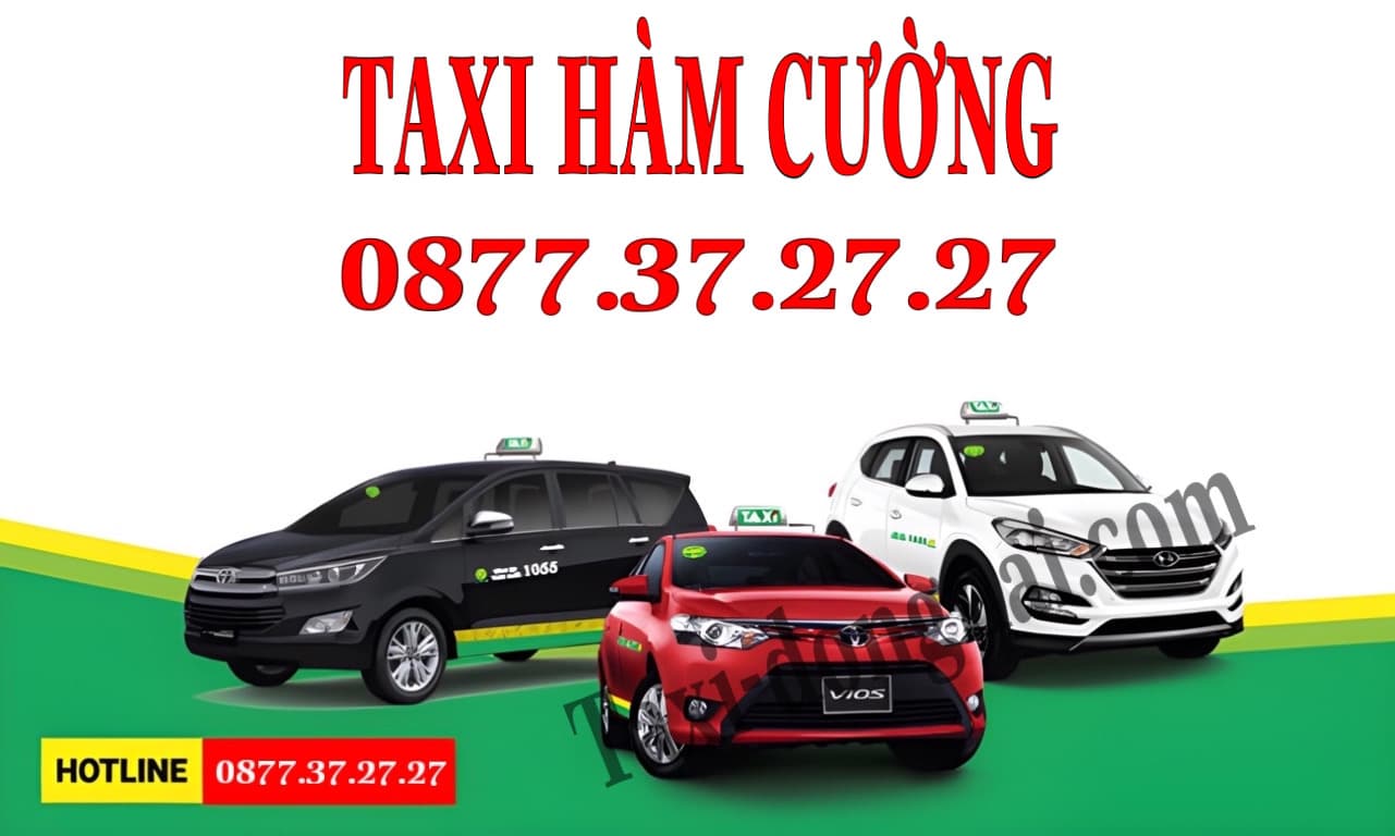 Taxi Hàm Cường, Tổng Đài Taxi Grab Hàm Cường, Taxi Giá Rẻ Hàm Cường